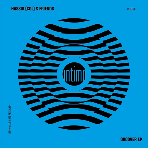 Hassio (COL) & Friends- Groover EP [INT064]